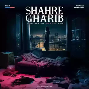 021G Ft Shayan Eshraghi - Shahre Gharib