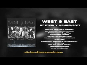 West & East Music Video | Eycin