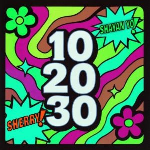 Shayan Yo & Shery - 10 20 30